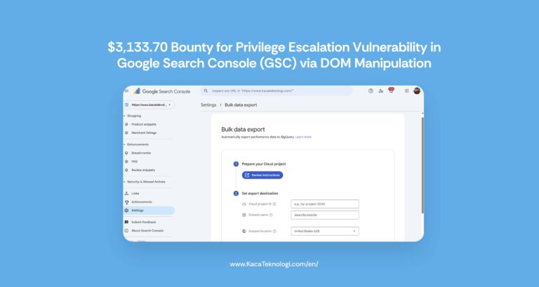 $3,133.70 Bounty for Privilege Escalation Vulnerability in Google Search Console (GSC) via DOM Manipulation