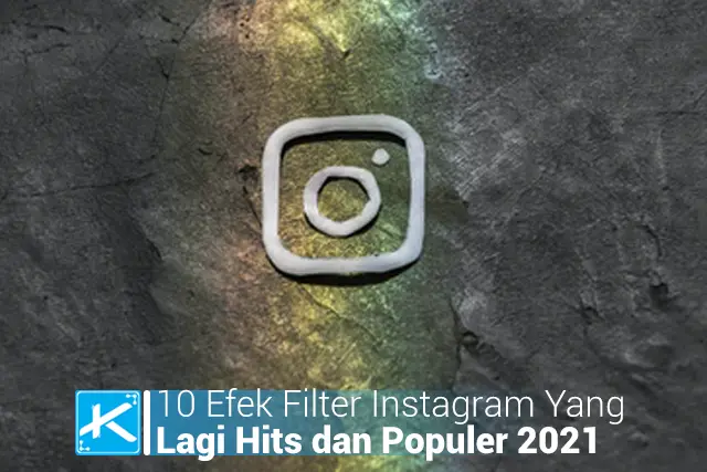 efek video instagram yang lagi hits 2021