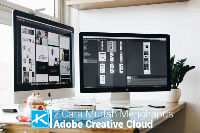 2 Cara Mudah Menghapus Adobe Creative Cloud
