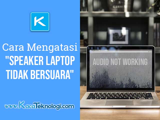 mengatasi speaker tidak bersuara