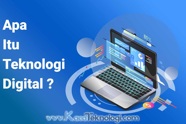 apa itu teknologi digital