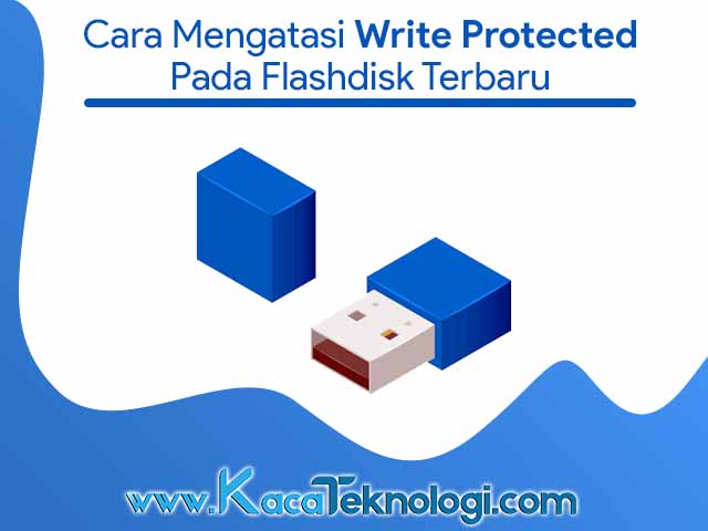 cara2Bmengatasi2Bwrite2Bprotected2Bpada2Bflashdisk2Bterbaru