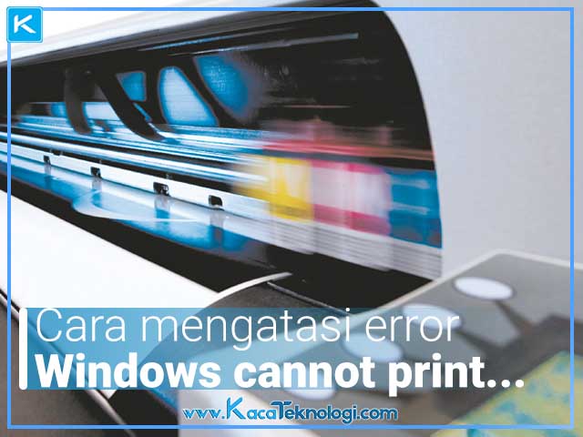 Cara2BAmpuh2BMengatasi2BError2BWindows2Bcannot2Bprint2Bdue2Bto2Ba2Bproblem2Bwith2Bthe2Bcurrent2Bprinter2Bsetup