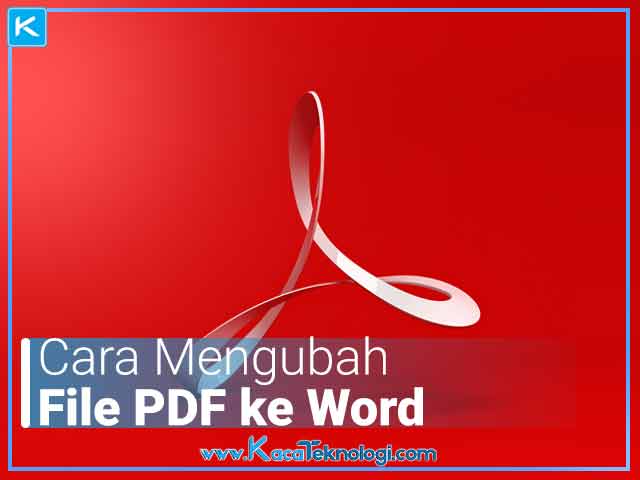 5 Cara Mengubah File PDF ke Word Secara Online 2526 Offline Terbaru