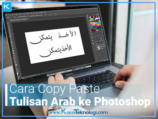 Cara Copy Paste Tulisan Bahasa Arab ke Photoshop Terbaru