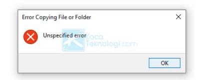 Cara mengatasi error ketika copy file atau folder di laptop/komputer dengan pesan "Error copying file or folder unspecified error, access denied" di Windows 7/8/10.