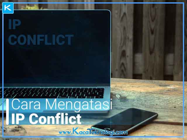 4 Cara Mengatasi Error Windows has detected an IP address conflict