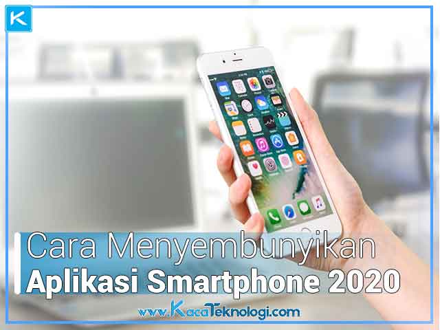 cara menyembunyikan aplikasi smartphone 2020