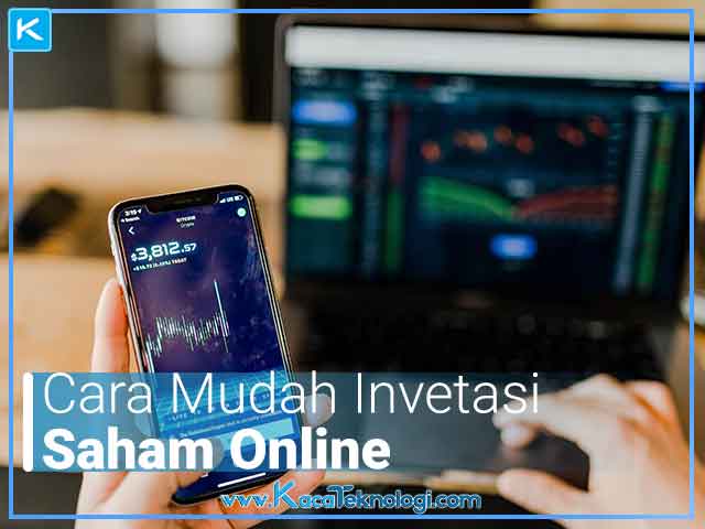 Bagaimana Cara Invetasi Saham Online Dengan Mudah Bagi Pemula