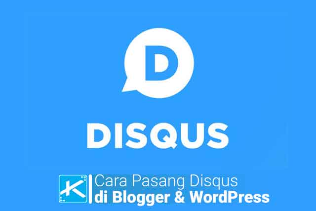 Cara Memasang Komentar Disqus di Blogger 2526 WordPress Terbaru