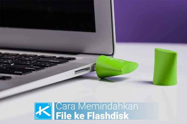 Cara Memindahkan File ke Flashdisk Dengan 5 Metode