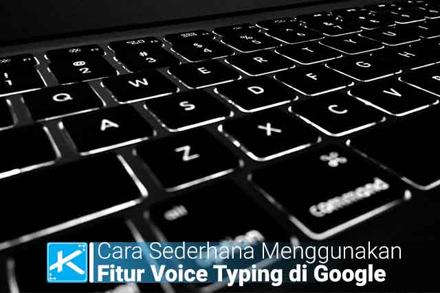 2 Cara Sederhana Menggunakan Fitur Voice Typing Atau Dikte Di Google