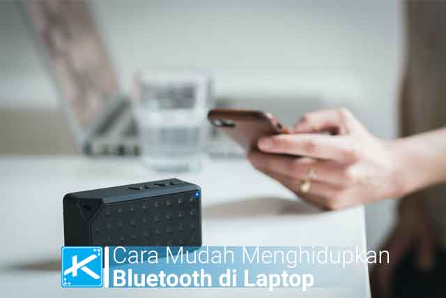 Cara mudah menghidupkan bluetooth di laptop