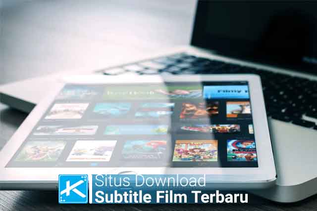 Daftar situs download subtitle Bahasa Indonesia terbaru selain subscene dalam format srt dan cara download subtitle dari subscene serta cara memasukannya.