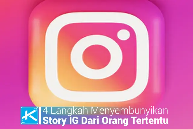 cara menyembunyikan story ig dari semua followers