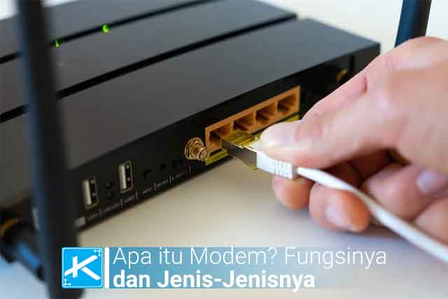 Apa Itu Modem? Fungsi Modem, dan Jenis-Jenis Modem