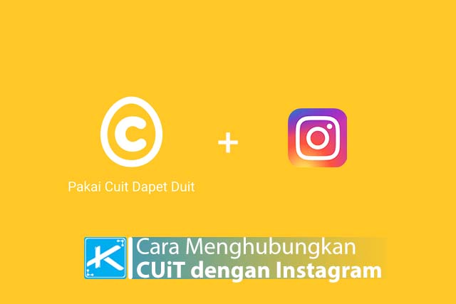Cara Gampang Menghubungkan CUiT dengan Instagram, Cuma Butuh 5 Menit!