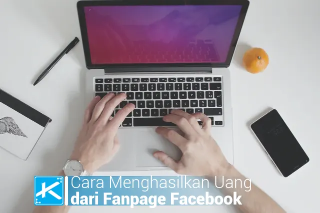 Cara Menghasilkan Uang dari Fanpage Facebook Terbukti Membayar 2021