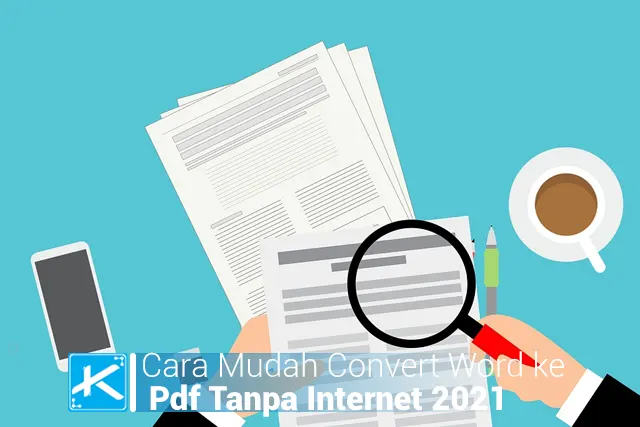 Cara Mudah Convert Word ke Pdf Tanpa Internet 2021