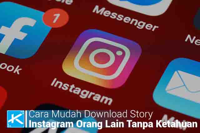 Cara Mudah Download Story Instagram Orang Lain Tanpa Ketahuan