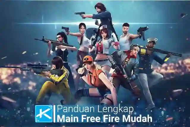 Cara dan Panduan Lengkap Main Free Fire Untuk Pemula