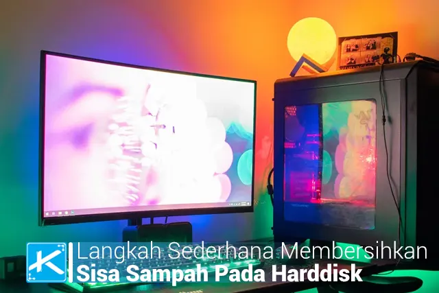 Langkah Sederhana Membersihkan Sisa Sampah Pada Harddisk