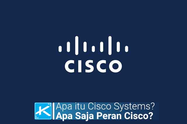 Mengenal Apa itu Cisco Systems? Pengertian Cisco adalah sebuah perusahaan yang bergerak di bidang jaringan komputer atau internet yang terletak di San Jose, California dan menjadi perusahaan jaringan terkemuka di dunia dikarenakan berhasil mengontrol jaringan menjadi jauh lebih mudah dengan produk yang ditawarkannya.