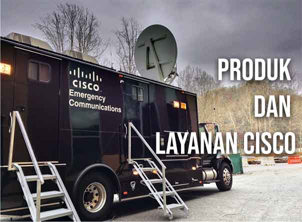 Produk dan Layanan yang Diberikan Oleh Cisco Systems