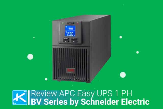 Review APC Easy UPS 1 Ph BV Series by Schneider Electric Baguskah Kinerjanya